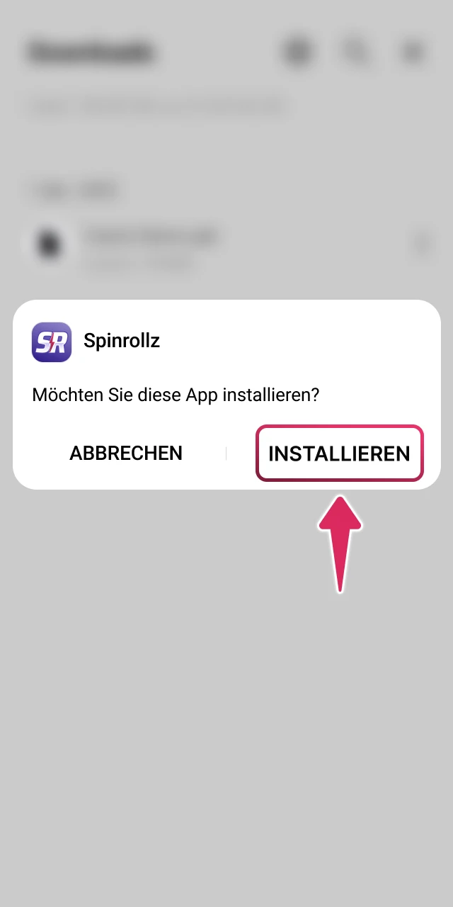 Bestätigen Sie die finale Installation der Spinrollz App auf Ihrem Gerät.